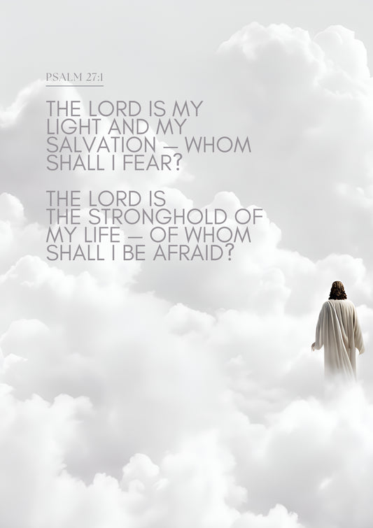 The Lord is My Light Psalm 27.1